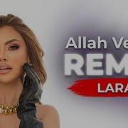 Lara Allah Versin Caner Yılmaz Remix