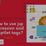 JSP 4 How To Use Jsp Expression And Scriptlet Tags
