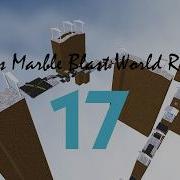 Various Marble Blast World Records 17