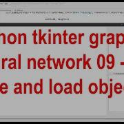 Python Tkinter Graphical Neural Network 09 Save And Load Objects