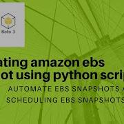 Automate Ebs Volume Snapshots Aws Boto3 Automation Using Lambda And Cloud Watch Events