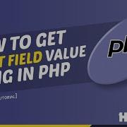 How To Get Input Field Value Using PHP 2024 Skill Wave