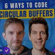 6 Ways To Code Circular Buffers