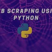 Web Scraping With Python Using Requests And LXML