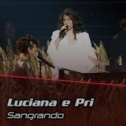 Luciana E Pri Sangrando Gala The Voice Portugal