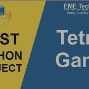How To Create Tetris Game Project In Python Download Project With Source Code
