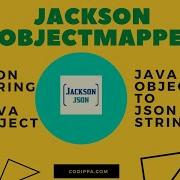 Jackson ObjectMapper с нуля Преобразование строки JSON в объект Java Преобразование объекта J