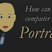 Computers Can Make Art Computer Generated Portrait Basic Generative Art With Processing