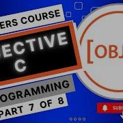 Objective C Programming Learn Objective C Obj C Programming For Beginners Pt 7