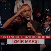 Haluk Levent Kızılordu Korosu İzmir Marşı