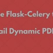 Using Celery In Flask To Email Dynamic PDFs