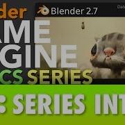 Урок 0 по основам игрового движка Blender Введение в серию B3d Gamelogic