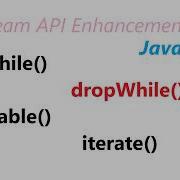 Hands On Stream API Enhancement TakeWhile DropWhile OfNullable Iterate In Java 9