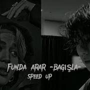 Funda Arar Bagışla Speed Up