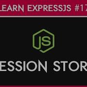 ExpressJS Session Stores