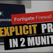Explicit Proxy In 2 Minutes