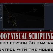 Third Person 3d Camera Control With The Mouse Godot Visual Scripting