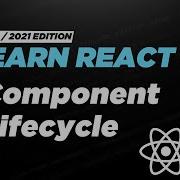 Learn React 8 The React Lifecycle Of A Functional Component