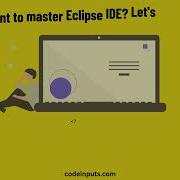Mastering Eclipse IDE Comprehensive Tutorial For Developers