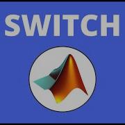 How To Write Switch Case Statements In MATLAB MATLAB Tutorial