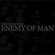Kriegsmaschine Enemy Of Man