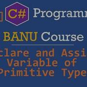 BANU C Ep 04 Declare And Assign A Primitive Type Variable SUB 日本語 VIET