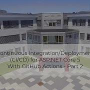 C ASP NET 5 CI CD With GitHub Actions Part 2