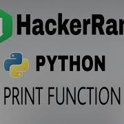 7 Print Function Hackerrank Python Solution English Explanation