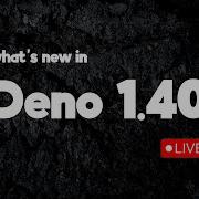 Deno Sessions What S New In 1 40 And Road To Deno 2