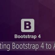 Bootstrap Lecture 3 Integrating Bootstrap 4 To Angular