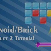 Akanoid Brick Game Construct 2 Tutorial For Beginner