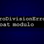 ZeroDivisionError Float Modulo