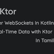 Master WebSockets In Kotlin Real Time Data With Ktor Android Androiddeveloper