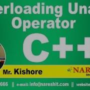Overloading Unary Operator In C C Tutorial Mr Kishore