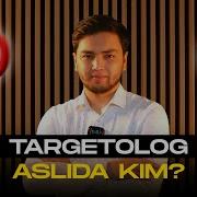 Targetolog Kim Va Daromadi Qancha TARGETING QANDAY SOHA