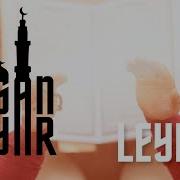 LEYLAM Leylamıno Hasan Bayar