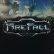 Firefall Ep1 Wellcome To Firefall