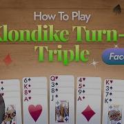 Complete Guide To Turn Three Triple Face Up Klondike Solitaire