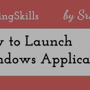 How To Launch Windows Application In Java Coding Skills