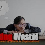 Waiting Waste