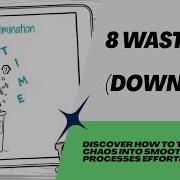 The 8 Wastes Of Lean DOWNTIME Simplified With Doodles