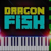 C418 Dragon Fish From Minecraft Piano Tutorial