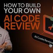 How To Build Your Own AI Code Review Agent From Scratch