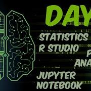 Data Science Machine Learning Self Study Day 2 Statistics R Python Anaconda Jupyter