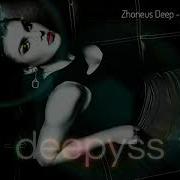 Zhoneus Deep I M Yours