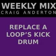 REPLACE A LOOP S KICK DRUM