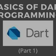 Basics Of Dart Programming Part 1 2021