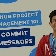 GitHub Project Management 101 Commit Messages