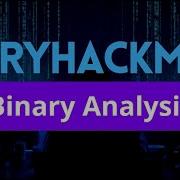 Пошаговое руководство TryHackMe Статический и динамический двоичный анализ для этичных хакеров