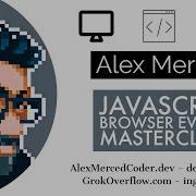 AM Coder Javascript Browser Events Masterclass Plain Vanilla DOM
